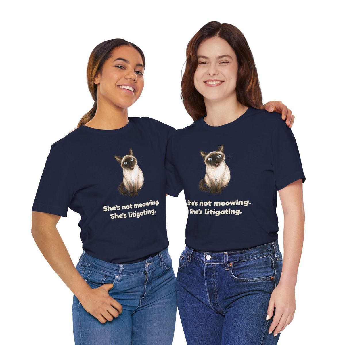 She's Not Meowing. She's Litigating. — Funny Siamese Cat T-Shirt