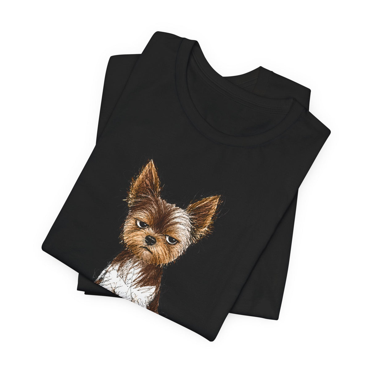 Not Show Quality Not Sorry — Funny Yorkie T-Shirt