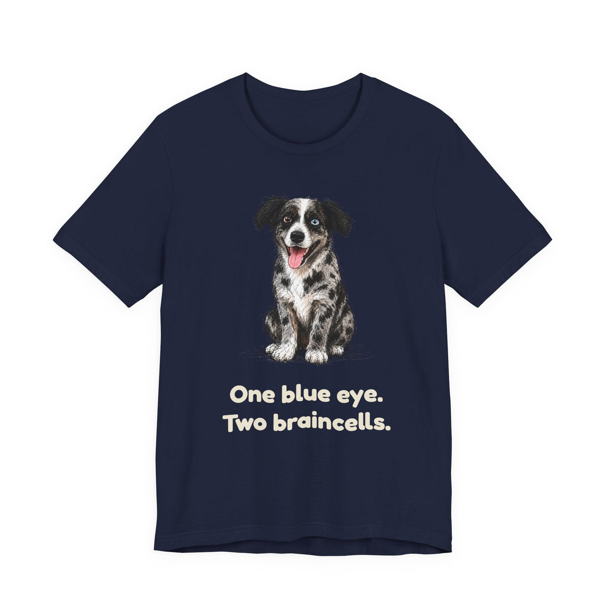 One Blue Eye. Two Braincells. — Funny Heterochromia Dog T-Shirt