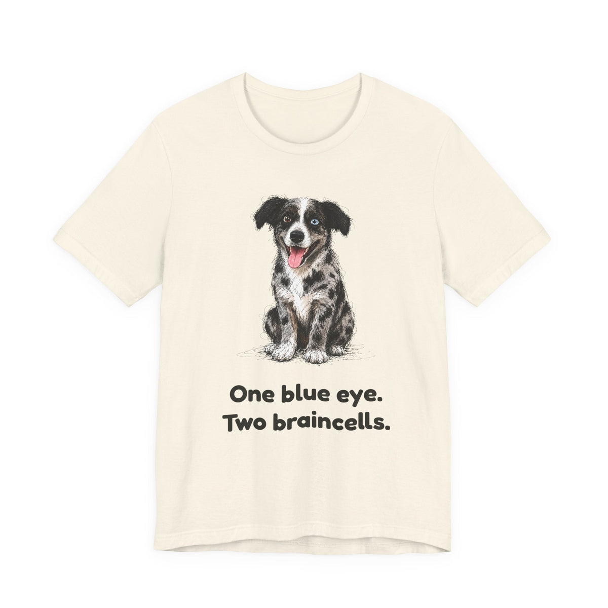 One Blue Eye. Two Braincells. — Funny Heterochromia Dog T-Shirt