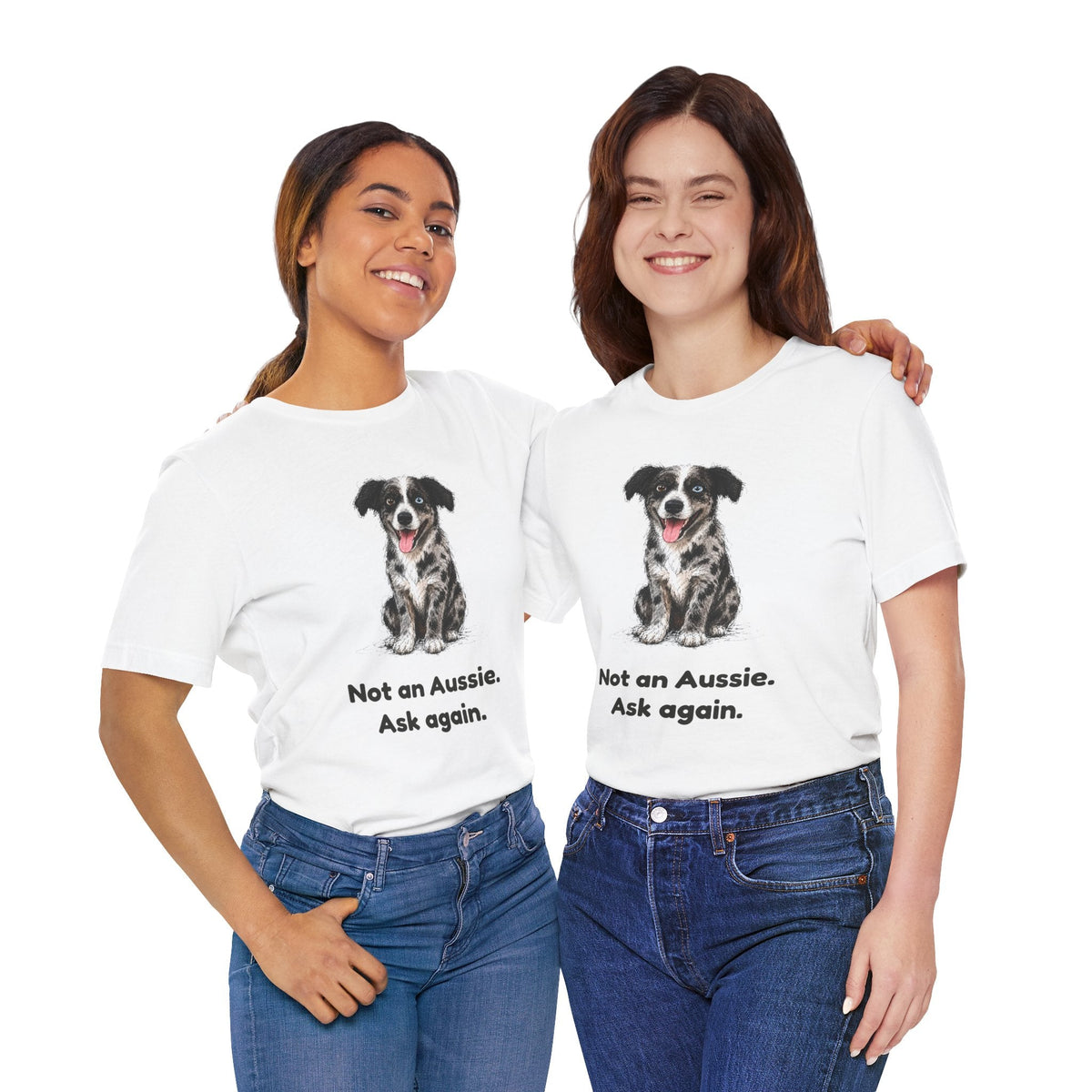 Not an Aussie. Ask Again. — Funny Bernedoodle T-Shirt