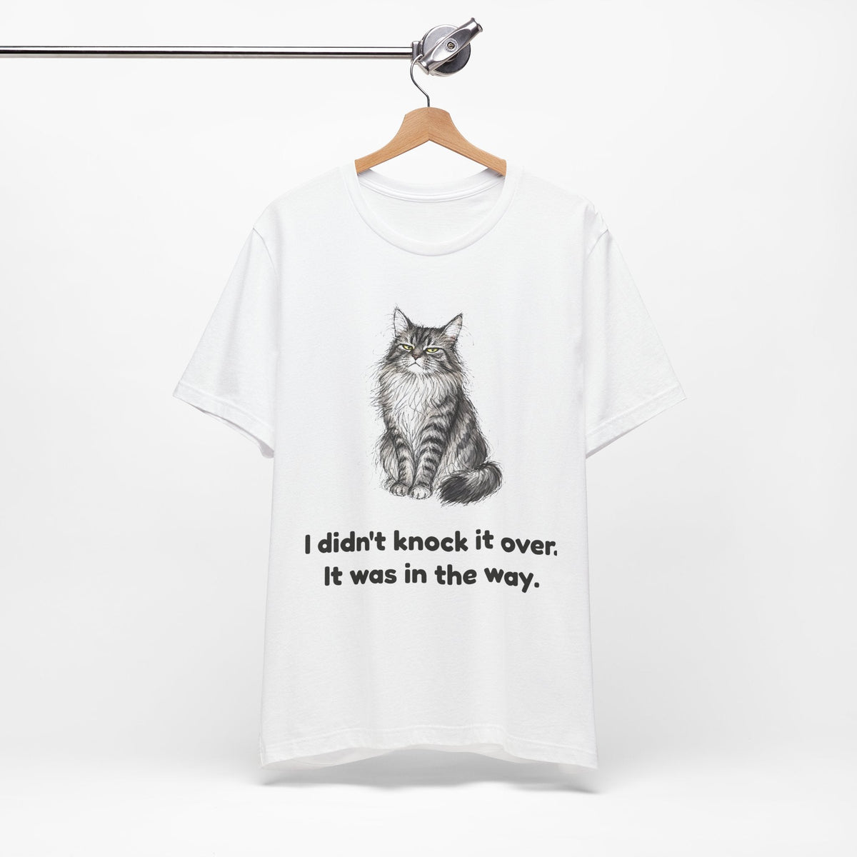 I Didn't Knock It Over. It Was in the Way. — Funny Maine Coon Cat T-Shirt