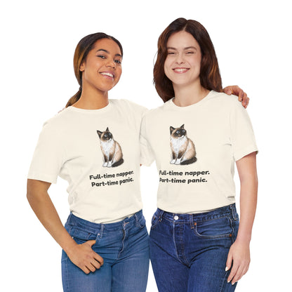 Full-Time Napper. Part-Time Panic. — Funny Snowshoe Cat T-Shirt