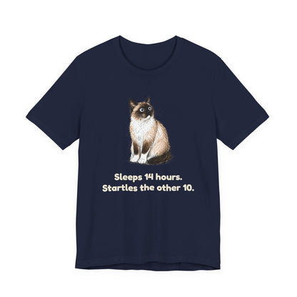 Sleeps 14 Hours. Startles the Other 10. — Funny Senior Snowshoe Cat T-Shirt