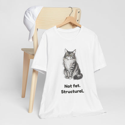 Not Fat. Structural. — Funny Maine Coon Cat T-Shirt