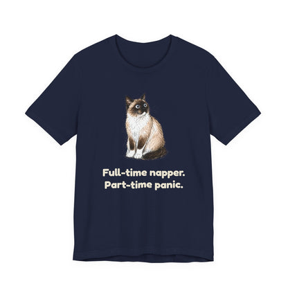 Full-Time Napper. Part-Time Panic. — Funny Snowshoe Cat T-Shirt