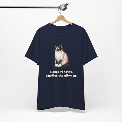 Sleeps 14 Hours. Startles the Other 10. — Funny Senior Snowshoe Cat T-Shirt