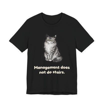 Management Does Not Do Stairs — Funny Maine Coon Cat T-Shirt