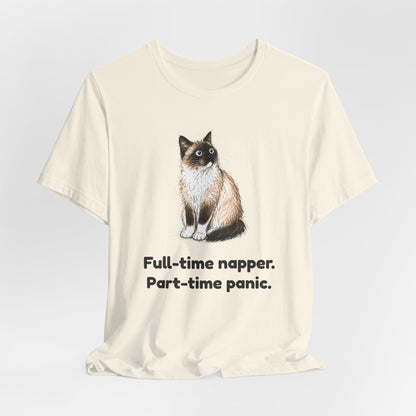 Full-Time Napper. Part-Time Panic. — Funny Snowshoe Cat T-Shirt