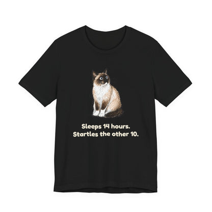 Sleeps 14 Hours. Startles the Other 10. — Funny Senior Snowshoe Cat T-Shirt