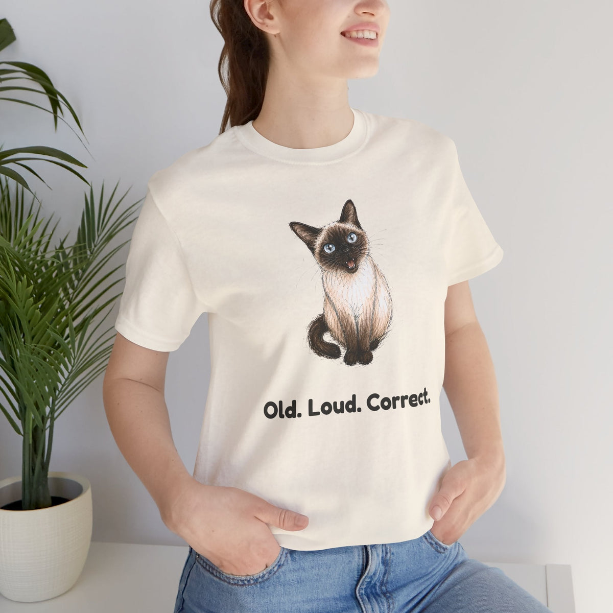 Old. Loud. Correct. — Funny Senior Siamese Cat T-Shirt