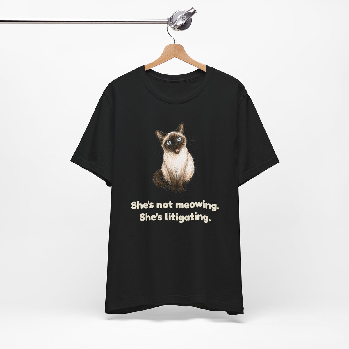 She's Not Meowing. She's Litigating. — Funny Siamese Cat T-Shirt