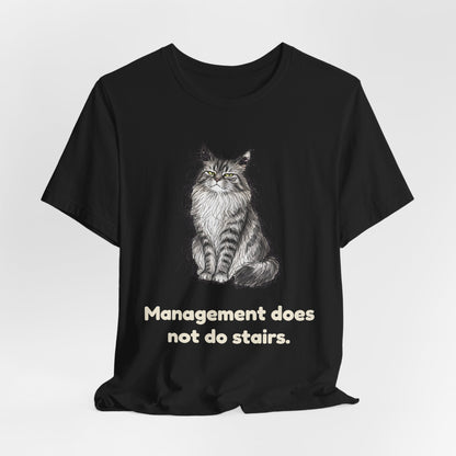 Management Does Not Do Stairs — Funny Maine Coon Cat T-Shirt