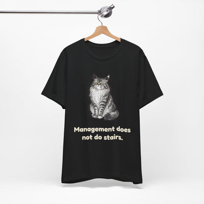 Management Does Not Do Stairs — Funny Maine Coon Cat T-Shirt