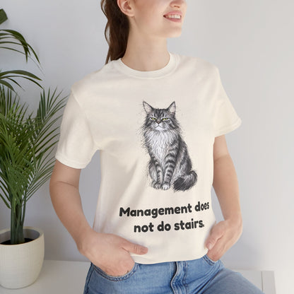 Management Does Not Do Stairs — Funny Maine Coon Cat T-Shirt
