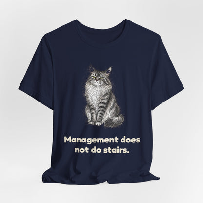 Management Does Not Do Stairs — Funny Maine Coon Cat T-Shirt