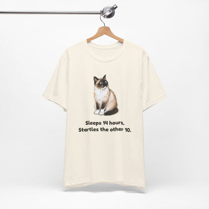 Sleeps 14 Hours. Startles the Other 10. — Funny Senior Snowshoe Cat T-Shirt